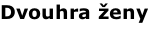 Dvouhra ženy